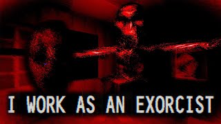 I Work As An Exorcist  Demons BEGONE [upl. by Yarazed]