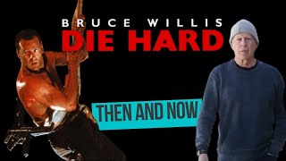 BRUCE WILLIS  DIE HARD ⭐️ Then and Now 2024 [upl. by Ahsiekal]