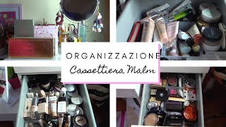 😍ORGANIZZAZIONE Cassettiera Malm Ikea 5 cassetti  Makeup Collection [upl. by Eda]