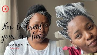 How to braid your own hair hairstyle braids easyhairstyle hairstyle vlog [upl. by Percival169]