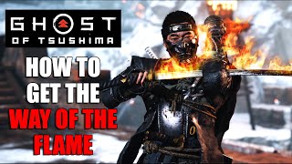 How to get the Flaming Sword  the Undying Flame  MYTHIC TALE  GHOST OF TSUSHIMA Guide Walkthrough [upl. by Aunson]