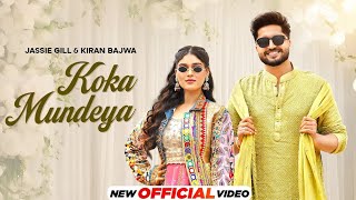 Sohna Jattiye Ni Jatt Sohna Jattiye Koka Mundeya Ve Kudi Koka Mundeya Jassi gill New punjabi song [upl. by Urina661]