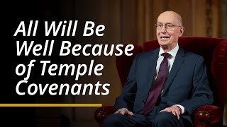 All Will Be Well Because of Temple Covenants  Henry B Eyring  April 2024 General Conference [upl. by Haimes429]