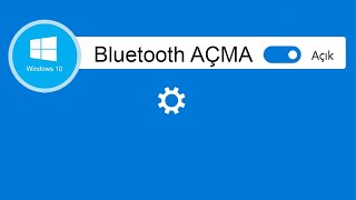 Windows 10 Bluetooth Açma [upl. by Thesda636]