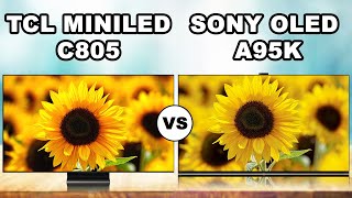 TCL C805 quotminiLEDquot LCD TV vs Sony A95K quotMaster XRquot OLED TV [upl. by Gnov]