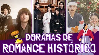 Os MELHORES Doramas HISTÓRICOS com ROMANCE  Romance épico e muita emoção Que Dorama Vejo Agora [upl. by Yuria]