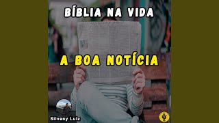 A Boa Notícia Bíblia na Vida [upl. by Gregson954]