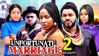 UNFORTUNATE MARRIAGE SEASON 2New MovieMaleek MiltonElla Idu 2024 Latest Nigerian Nollywood Movie [upl. by Olnek374]