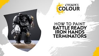 How to Paint Battle Ready Iron Hands Terminators [upl. by Hermia]