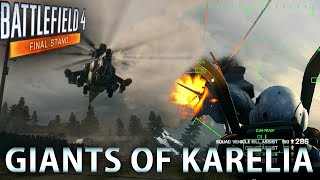 BF4  Final Stand quotGiants Of Kareliaquot Helicopter Killstreak [upl. by Farny134]