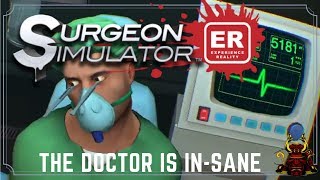 SURGEON SIMULATOR  HILARIOUS MOMENTS MONTAGE [upl. by Giuseppe]