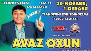 Avaz Oxun  2014yilgi konsert dasturi [upl. by Eirroc]