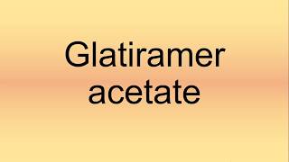 Glatiramer Acetate Pronunciation  How to Say  How to Pronounce [upl. by Ettevroc759]