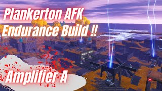 FORTNITE STW Plankerton endurance build AFK  Amplifier A South  Fortnite Save The World [upl. by Drice996]