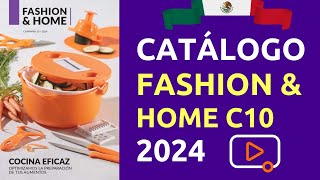 ✅ CATÁLOGO FASHION amp HOME MÉXICO Campaña 10 2024 🏡 [upl. by Ennaj]