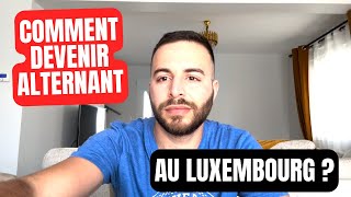 Comment travailler en alternance au Luxembourg  spécial étudiants [upl. by Albertson]