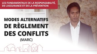 Modes alternatifs de règlement des conflits MARC [upl. by Stannfield]