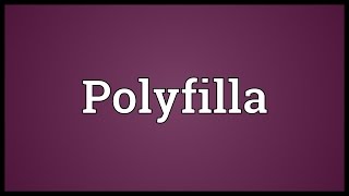 Polyfilla Meaning [upl. by Haff942]