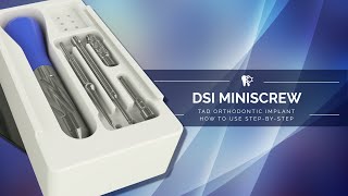 How to Use DSI MiniScrew Orthodontic TAD Implant  Step by Step [upl. by Kurtz]