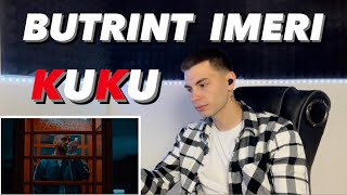 BUTRINT IMERI  KUKU  DANYREACTION [upl. by Sutphin]