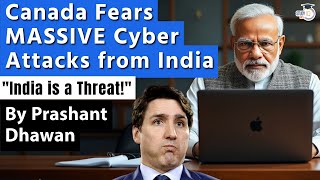 Canada Fears MASSIVE Cyber Attacks from India  India declared a threat by Canada [upl. by Witty]