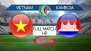 AFC U16 Championship 2018 Qualifiers Vietnam VS Cambodia [upl. by Fugate668]