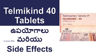 Telmikind 40 Tablet Uses and Side Effects in Telugu  Telmisartan Tablets IP [upl. by Arikal]