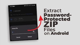 How to Extract Password Protected Zip Files on Android [upl. by Ottie]