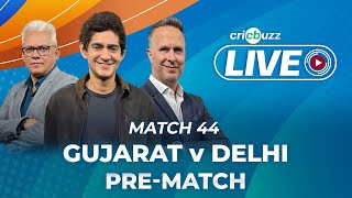 GTvDC  Cricbuzz Live Match 44 Gujarat v Delhi Prematch show [upl. by Yllus379]