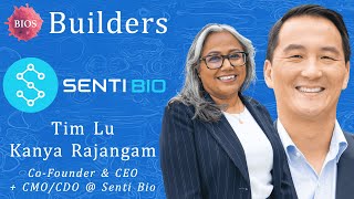 Builders 12 w Tim Lu CoFounder amp CEO amp Kanya Rajangam CMOCDO  Senti Bio  BIOS [upl. by Yelkreb521]