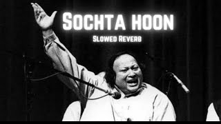 Sochta Hoon  Slowed Reverb  Hindi Bollywood Song [upl. by Esahc]