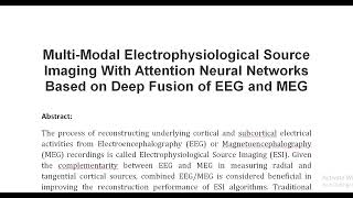 Multi Modal Electrophysiological Source Imaging With Attention Neural Networks Based on Deep Fusion [upl. by Yboc]