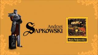 Andrzej Sapkowski quotBoży bojownicyquot  zapowiedź [upl. by Portwine]