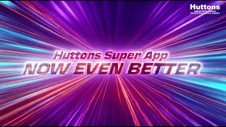 Huttons Super App  Enhanced App Features [upl. by Norvol]