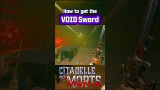 VOID Sword UPGRADE on Citadelle des Morts [upl. by Sayre]