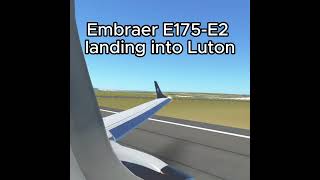 Embraer 175E2 landing at Luton [upl. by Magna230]