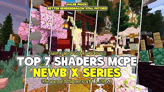 TOP 7 SHADERS NEWB X SERIES  WORK UNTUK MCPE 120 [upl. by Billy945]