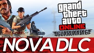 GTA Online CONFIRA TUDO O QUE VEIO NA DLC GUNRUNNING [upl. by Allen]