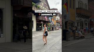 3 places to explore in Leavenworth WA leavenworth seattle pnw pnwlife washingtonstate [upl. by Gnuhc]