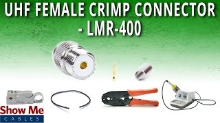 How To Install UHF Female SO239 Crimp Connector For LMR400 [upl. by Alehs626]