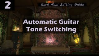 FFXIV Bard Performance Guide 2  Automatic Guitar Tone Switching  Eltana [upl. by Weiner]