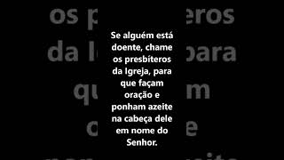 Carta de Tiago 5 versículo 14 Paciência e oração [upl. by Struve996]