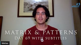 Day 68 Matrix and Patterns WITH SUBTITLES  Matias De Stefano [upl. by Gnov]