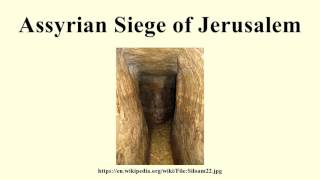 Assyrian Siege of Jerusalem [upl. by Anaerol]