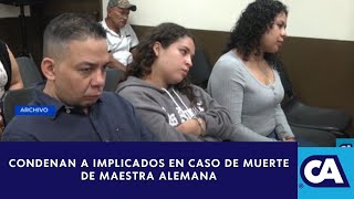 Condena a implicados en caso de muerte de maestra alemana [upl. by Matthiew254]