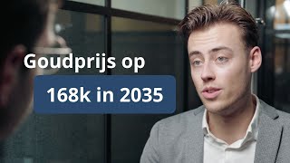 Hoe komt de GOUDPRIJS tot stand amp  goudprijs VERWACHTING tm 2035  Goudzaken [upl. by Ludewig]