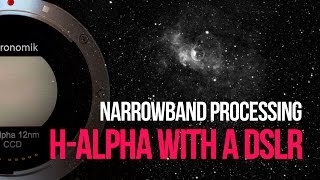 DSLR Astrophotography Tutorial  Processing Narrowband HAlpha Ha [upl. by Maida657]