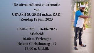 De uitvaartdienst en crematie van Urvash Sugrim mba Radj Zondag 18 juni 2023 [upl. by Cacilie]