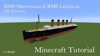 RMS Mauretania amp RMS Lusitania All Versions  Minecraft Tutorial  15 Scale [upl. by Gothart412]