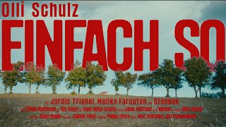 Olli Schulz  Einfach so Official Video [upl. by Vivle97]